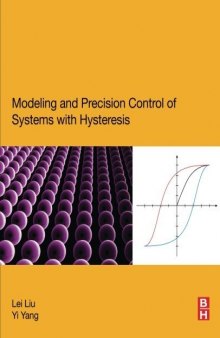 Modelling and precision control of systems with hysteresis