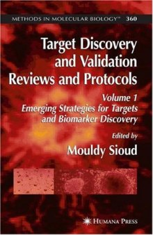Target Discovery and Validation Reviews and Protocols, Vol 1: Emerging Strategies for Targets and Biomarker Discovery (Methods in Molecular Biology Vol 360)