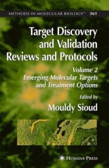Target Discovery and Validation Reviews and Protocols, Vol 2: Emerging Molecular Targets and Treatment Options (Methods in Molecular Biology Vol 361)