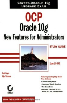OCP: Oracle 10g new features for administrators: study guide
