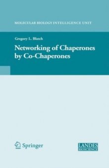 The Networking of Chaperones by Co-chaperones (Molecular Biology Intelligence Unit)