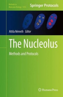 The Nucleolus: Methods and Protocols