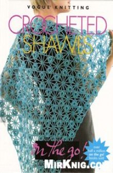 Crocheted Shawls (Vogue Knitting) (Шали крючком) On the go