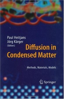 Diffusion in condensed matter methods materials models