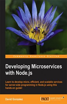 Developing Microservices with Node.js