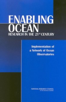 Enabling Ocean Research in the 21st Century: Implementation of a Network of Ocean Observatories