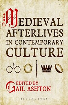 Medieval Afterlives in Contemporary Culture