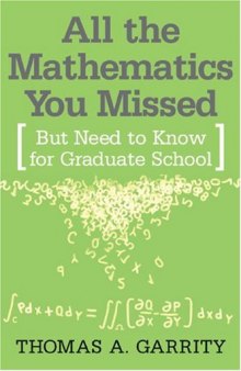 All the mathematics you missed: but need to know for graduate school