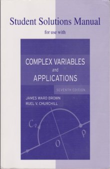 Student Solutions Manual to accompany Complex Variables and Applications
