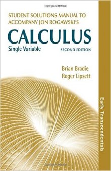 Student's solutions manual to accompany Jon Rogawski's Single variable calculus, second edition
