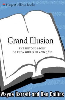 Grand Illusion: The Untold Story of Rudy Giuliani and 9 11