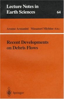 Recent Developments on Debris Flows (Lecture Notes in Earth Sciences)
