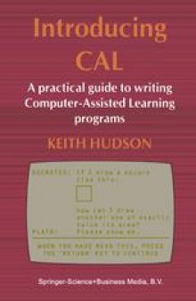 Introducing CAL: A practical guide to writing Computer-Assisted Learning programs