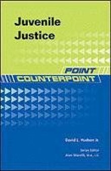 Juvenile Justice (Point Counterpoint) - 2nd edition