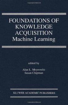 Foundations of Knowledge Acquisition: Machine Learning