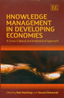 Knowledge Management in Developing Economies: A Cross-cultural and Institutional Approach