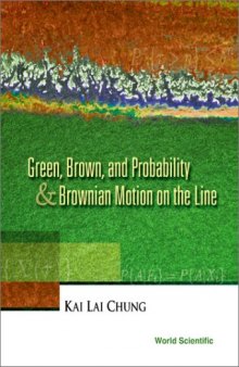 Green, Brown, & Probability and Brownian Motion on the Line