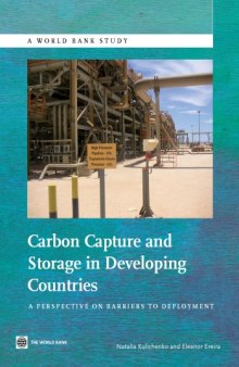 Carbon Capture and Storage in Developing Countries : A Perspective on Barriers to Deployment