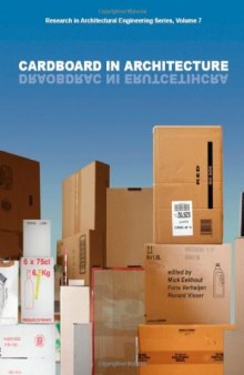 Cardboard in Architecture: Volume 7 Research in Architectural Engineering Series