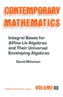 Integral Bases for Affine Lie Algebras and Their Universal Enveloping Algebras