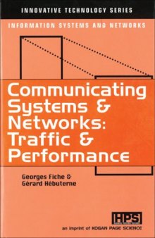 Communicating Systems and Networks: Traffic and Performance