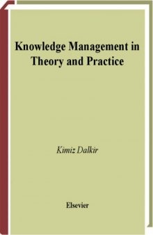 Knowledge Management in Theory and Practice