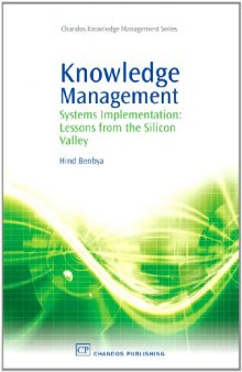 Knowledge Management. Systems Implementation: Lessons from the Silicon Valley