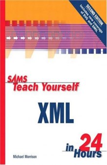 Sams Teach Yourself XML in 24 Hours (2nd Edition) (Sams Teach Yourself in 24 Hours)