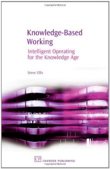 Knowledge-Based Working. Intelligent Operating for the Knowledge Age