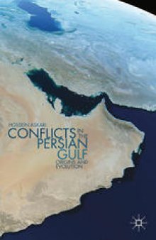 Conflicts in the Persian Gulf: Origins and Evolution