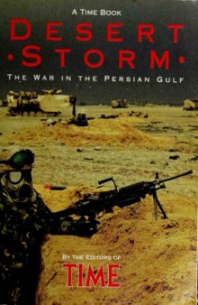 Desert Storm: The War in the Persian Gulf