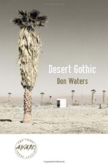 Desert Gothic (Iowa Short Fiction Award)