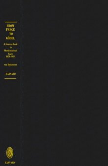 From Frege to Gödel: A source book in mathematical logic, 1879-1931