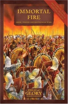 Immortal Fire Field of Glory Greek Persian and Macedonian Army List