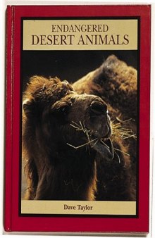 Endangered Desert Animals  (The Endangered Animals Series)