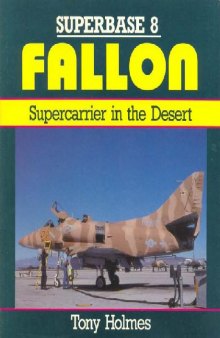 Fallon. Supercarrier in the Desert