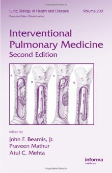 Interventional Pulmonary Medicine, Second Edition, Volume 230 (Lung Biology in Health and Disease)