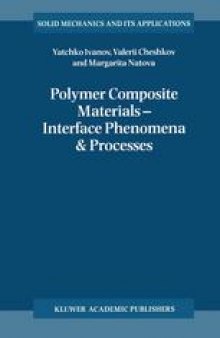Polymer Composite Materials — Interface Phenomena & Processes