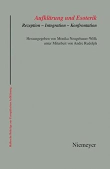 Aufklärung und Esoterik: Rezeption - Integration - Konfrontation