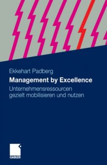 Management by Excellence: Unternehmensressourcen gezielt mobilisieren und nutzen