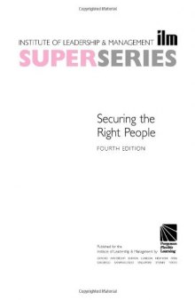 Securing the Right People Super Series, Fourth Edition (ILM Super Series)