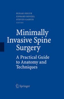 Minimally Invasive Spine Surgery: A Practical Guide to Anatomy and Techniques