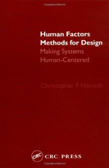 Human Factors Methods for Design: Making Systems Human-Centered