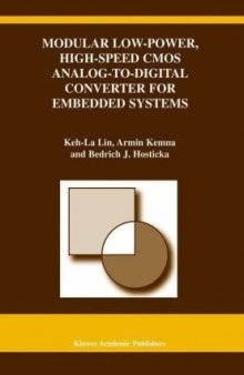 Modular Low-Power, High-Speed CMOS Analog-To-Digital Converter for Embedded Systems (Kluwer International Series in Engineering and Computer Science,) ... Series in Engineering and Computer Science)