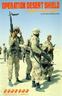 Operation Desert Shield: Prelude to Desert Storm (Concord - 2003)