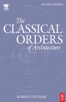 The Classical Orders of Architecture, 