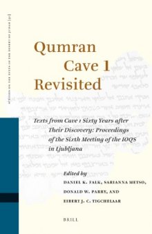 Qumran Cave 1 Revisited (Studies of the Texts of The Desert of Judah)