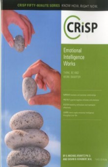 Emotional Intelligence Works. Think, Be and Work Smarter, 3rd Edition  