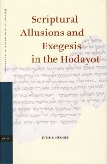 Scriptural Allusions and Exegesis in the Hodayot (Studies on the Texts of the Desert of Judah)