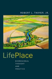 LifePlace: Bioregional Thought and Practice